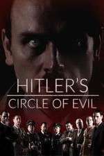 Hitlers Circle of Evil