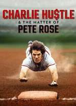 Charlie Hustle & the Matter of Pete Rose